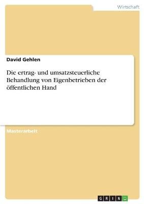 ertrag- und umsatzsteuerliche Behandlung von Eigenbetrieben der öffentlichen Hand