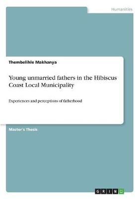 Young unmarried fathers in the Hibiscus Coast Local Municipality