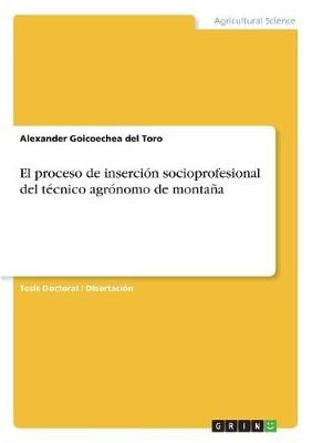 proceso de inserción socioprofesional del técnico agrónomo de montaña