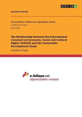 Relationship between the International Covenant on Economic, Social and Cultural Rights (ICESCR) and the Sustainable Development Goals