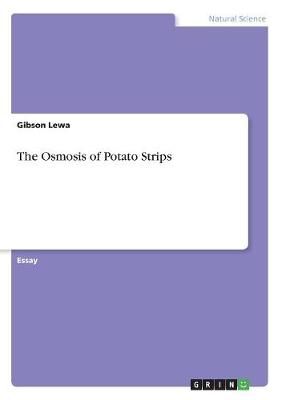 Osmosis of Potato Strips By Lewa 9783668820203 (Paperback)