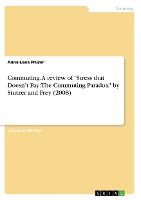 Commuting. A review of Stress that Doesn't Pay By Anna-Lena Pruser