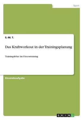 Kraftworkout in der Trainingsplanung By T 9783668839861 (Paperback)