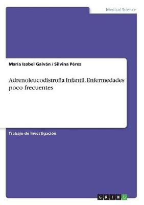 Adrenoleucodistrofia Infantil. Enfermedades poco frecuentes