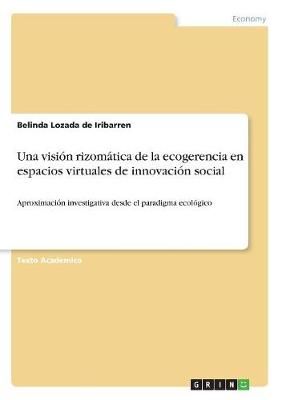 visión rizomática de la ecogerencia en espacios virtuales de innovación social