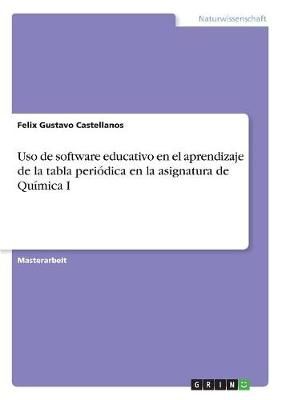 Uso de software educativo en el aprendizaje de la tabla periódica en la asignatura de Química I