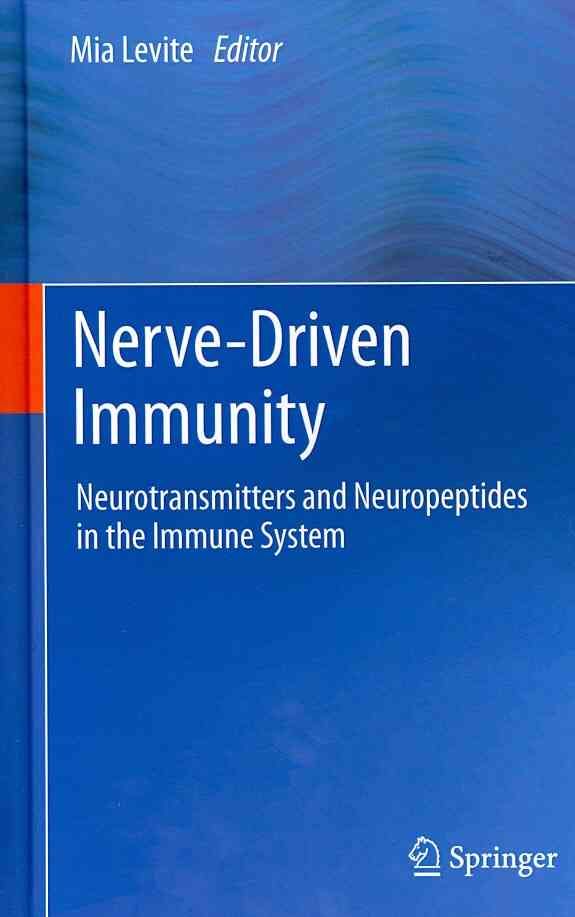 Nerve-Driven Immunity By Mia Levite 9783709108871 (Hardback)