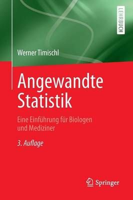 Angewandte Statistik : Eine Einführung für Biologen und Mediziner