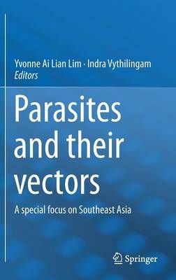 Parasites and their vectors : A special focus on Southeast Asia