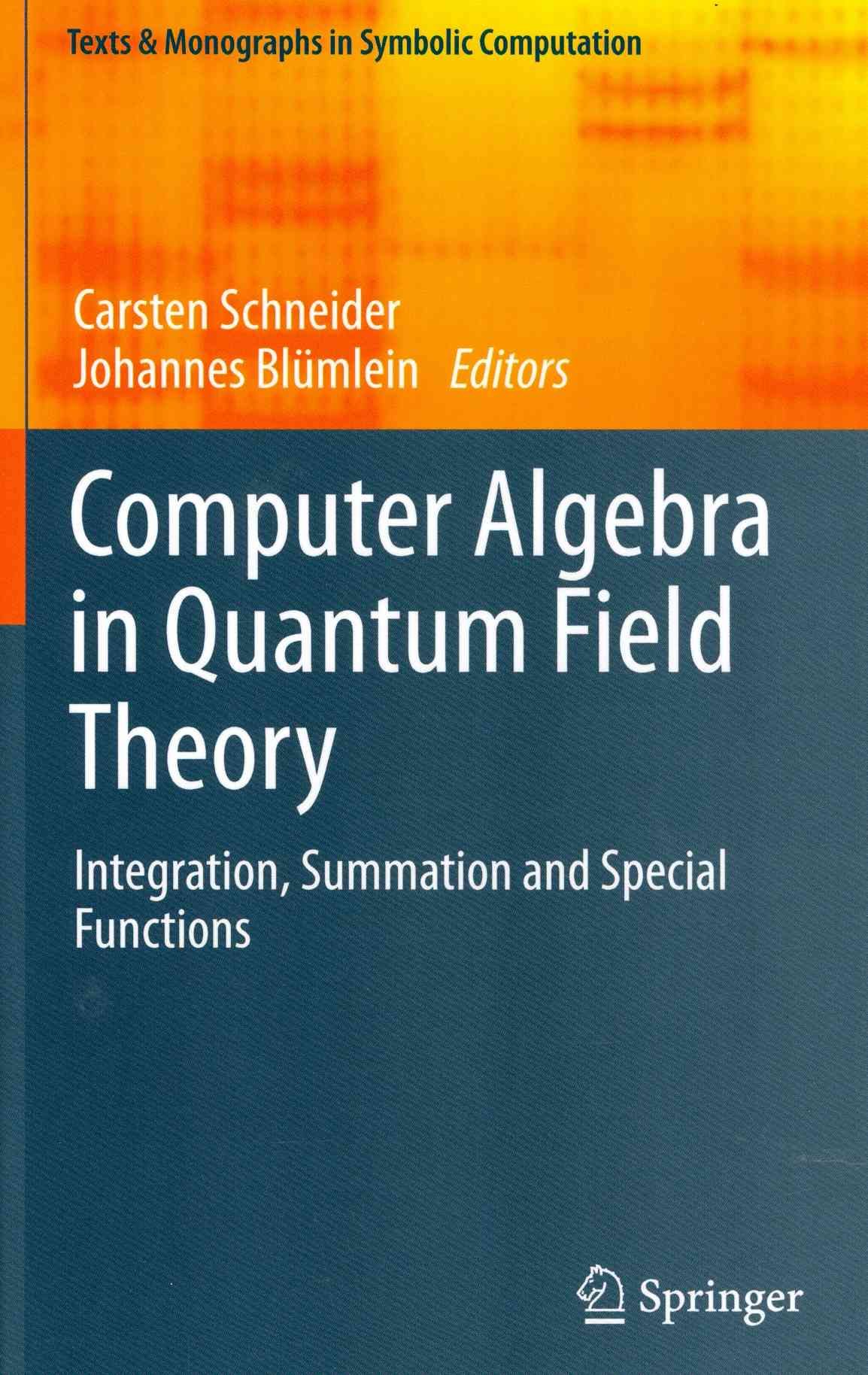 Computer Algebra in Quantum Field Theory 9783709116159 (Hardback)