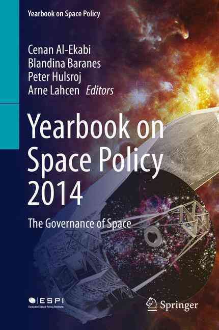 Yearbook on Space Policy 2014 9783709118986 (Hardback)