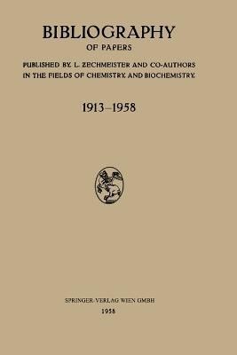 Bibliography of Papers By László Károly Erno Zechmeister