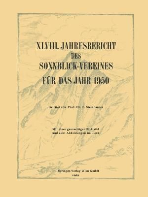 XLVIII. Jahresbericht Des Sonnblick-Vereines Für Das Jahr 1950