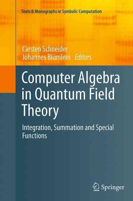 Computer Algebra in Quantum Field Theory 9783709148495 (Paperback)