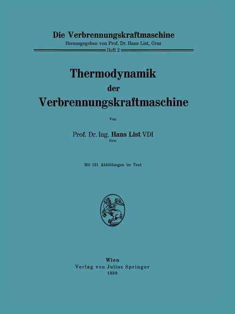 Thermodynamik Der Verbrennungskraftmaschine By Hans List 9783709151976