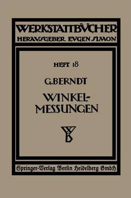 Technische Winkelmessungen By G. Berndt 9783709152683 (Paperback)