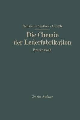Die Chemie Der Lederfabrikation 9783709158609 (Paperback)