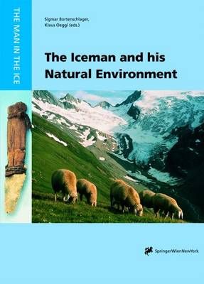 The Iceman and His Natural Environment 9783709174036 (Paperback)