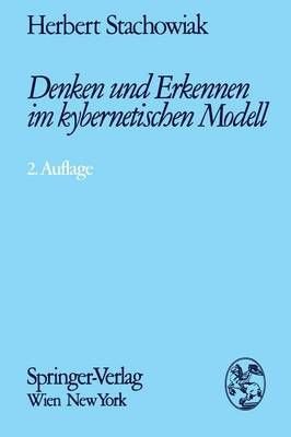 Denken Und Erkennen Im Kybernetischen Modell By Heinz Stachowiak