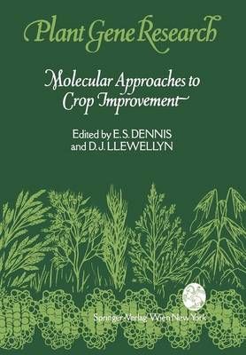 Molecular Approaches to Crop Improvement 9783709191101 (Paperback)