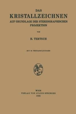 Das Kristallzeichnen Auf Grundlage Der Stereographischen Projektion