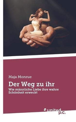 Weg zu ihr By Monrue 9783710357855 (Paperback)