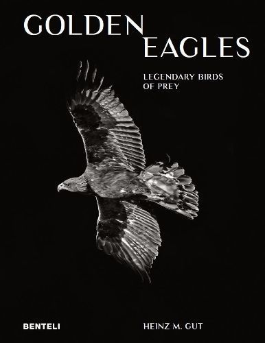 Golden Eagles By Heinz M. Gut 9783716518663 (Hardback)