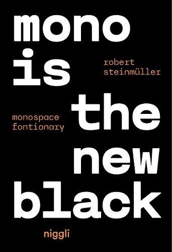 Mono is the new Black By Robert Steinmuller 9783721210316 (Paperback)