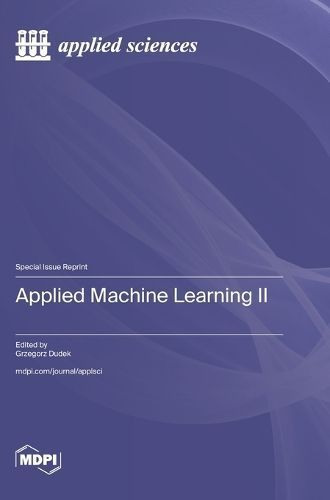 Applied Machine Learning ? By Dudek 9783725800735 (Hardback)