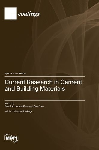Current Research in Cement and Building Materials By Liu 9783725802777