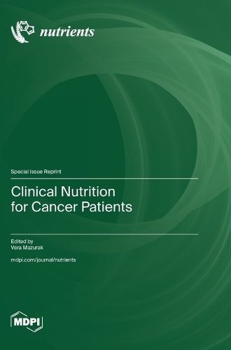 Clinical Nutrition for Cancer Patients By Mazurak 9783725805334