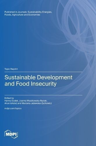 Sustainable Development and Food Insecurity 9783725809394 (Hardback)