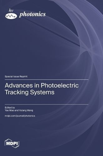 Advances in Photoelectric Tracking Systems 9783725809660 (Hardback)