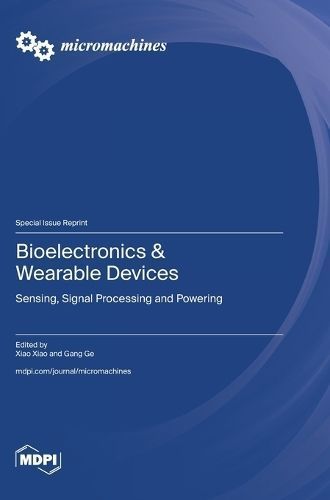 Bioelectronics & Wearable Devices 9783725811007 (Hardback)
