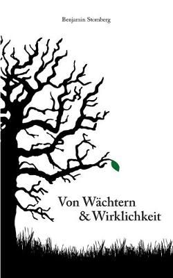 Von Wachtern & Wirklichkeit By Benjamin Stomberg 9783732241255