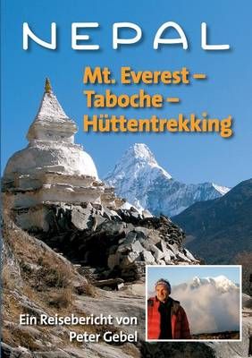 Nepal: Mt. Everest - Taboche -Hüttentrekking By Gebel, Peter