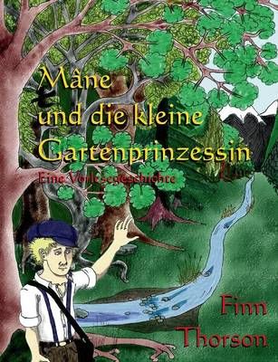 Mâne und die kleine Gartenprinzessin By Thorson, Finn 9783732295937