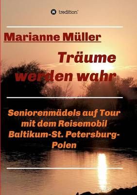 Traume werden wahr, Band 2 By Marianne Muller 9783732328192