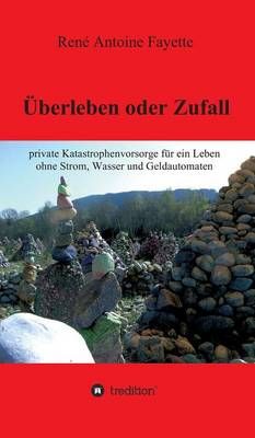 UEberleben oder Zufall By Rene Antoine Fayette 9783732330263