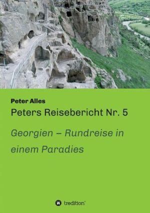 Peters Reisebericht Nr. 5 By Peter Alles 9783732335893 (Paperback)