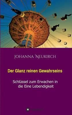 Der Glanz reinen Gewahrseins By Johanna Neukirch 9783732338689