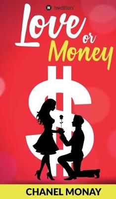 Love or Money By Monay, Chanel 9783732396719 (Hardback)