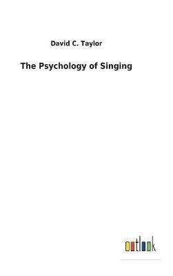 Psychology of Singing By Taylor 9783732626854 (Hardback)