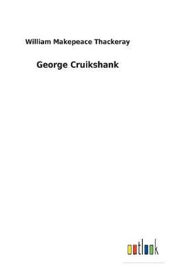 George Cruikshank By Thackeray 9783732628186 (Hardback)