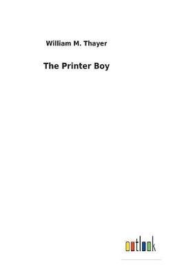 Printer Boy By Thayer 9783732628773 (Hardback)