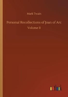 Personal Recollections of Joan of Arc By Mark Twain 9783732638277
