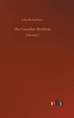 The Canadian Brothers By Richardson, John 9783732667666 (Board book)