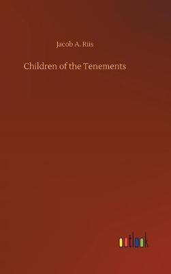 Children of the Tenements By Riis 9783732673186 (Hardback)