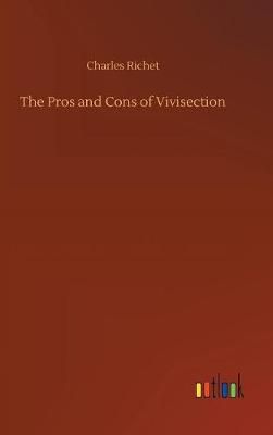 The Pros and Cons of Vivisection By Richet, Charles 9783732678648