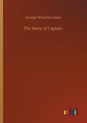 The Story of Captain By James, George Wharton 9783734011368